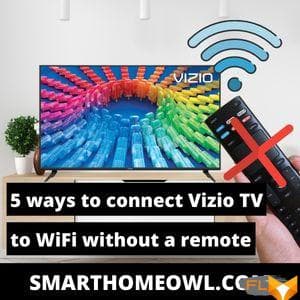 How to connect vizio tv to wifi without remote